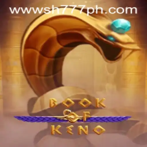 Discover the Enchanting World of BookOfKeno on SH777.com