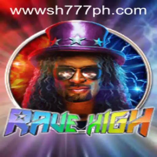 RaveHigh: Explore the Exciting World of SH777.com