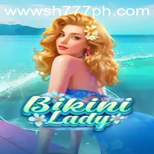 BikiniLady: An Immersive Gaming Experience with SH777.com