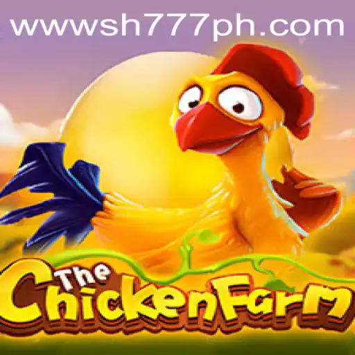 Exploring the World of ChickenFarm: A Gaming Experience with SH777.com